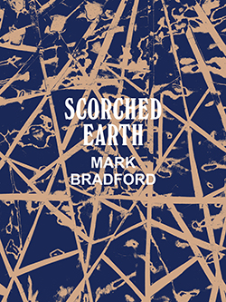 Scorched Earth: Mark Bradford