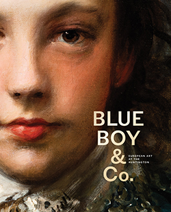Blue Boy & Co.: European Art at the Huntington