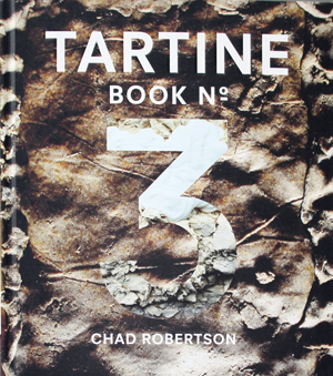 Tartine Book No. 3: Modern Ancient Classic Whole
