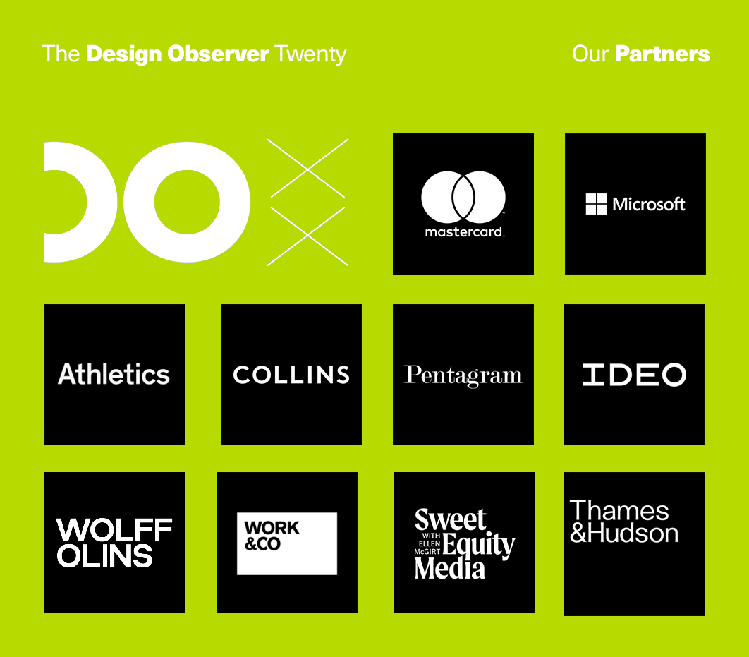 The Design Observer Twenty: Our Partners