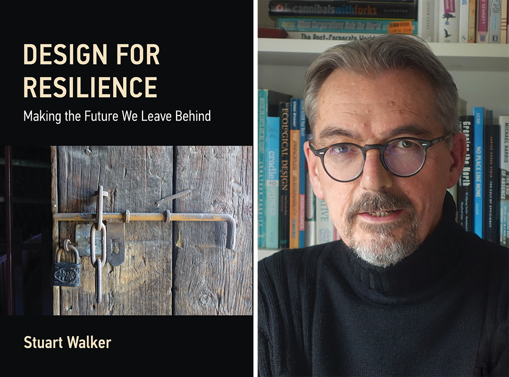 Design for Resilience, Stuart Walker